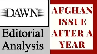 Dawn Editorial Analysis | Dawn editorial with Urdu translation | Dawn editorial Afghanistan in Urdu