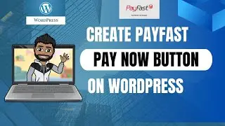 How To Create 'Pay Now' Button In WordPress Using PayFast Payment Gateway