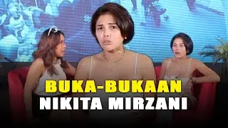 BUKA-BUKAAN NIKITA MIRZANI !