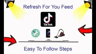 How To Refresh TikTok For You Feed