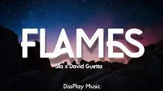 Sia ft David Guetta - Flames (lyrics)