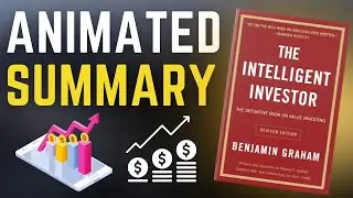 The Intelligent Investor by Benjamin Graham Animated Summary 2022 Update