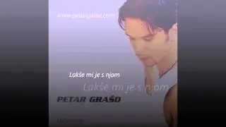 Petar Grašo - Lakše mi je s njom