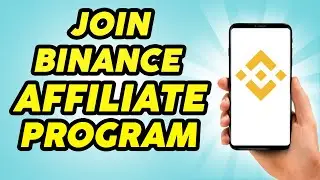 How to Join Binance Affiliate Program - Step by Step