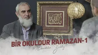 BİR OKULDUR RAMAZAN -1 | Nureddin Yıldız