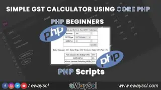 How to create simple GST Calculator using core PHP | PHP beginners | Free PHP Source Code | eWaySol