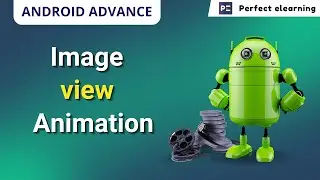 Animation In Android Studio | Android Development | Perfect eLearning