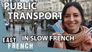 Public Transport in Paris in Slow French | Super Easy French 155