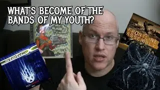 What's Become of the Bands of my Youth?