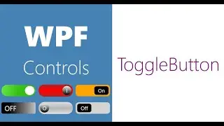 WPF Controls | 30-ToggleButton | Part 1