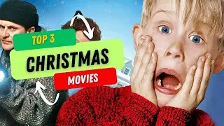 Top 3 Christmas Movies of all time