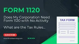 Does My Corporation Need a Form 1120 Tax Return with No Activity?