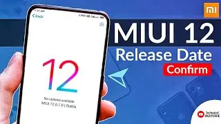 MIUI 12 - MIUI 12 Release date confirm 🔥🔥🔥