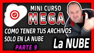 Curso mega 9 ⭐ Como tener archivos SOLO en la NUBE y no en nuestro ordenador