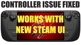 Spider-Man on Steam Deck controller not working | Updated fix works with New Steam UI 