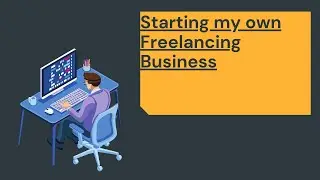 Update - Starting my own Freelancing Company