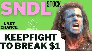 🔥 SNDL KEEP PUSHING TO $1 SundialGrowers