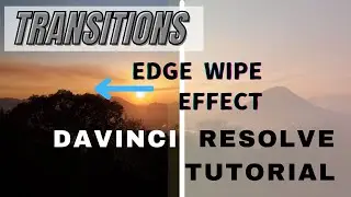 Edge Wipe effect Davinci Resolve Tutorial  Canon EOS M footage
