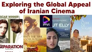 Exploring the Global appeal of Iranian Cinema: Short documentary