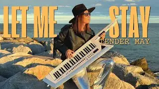 Tender May - Let Me Stay. (Music Video).