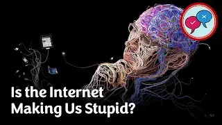 Speaking Club Debate: Is The Internet Making Us Stupid?