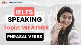 Phrasal Verbs for IELTS Speaking 2022 | Topic: Weather #SHORTS