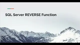 SQL Server REVERSE Function Tutorial