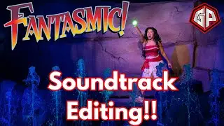 Creating Fantasmic!!! Soundtrack Mixing and Audio Editing!!!