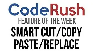 CodeRush FotW: Smart Cut/Copy Paste/Replace