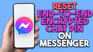 How To Reset End-To-End Encrypted Chat PIN On Messenger (2024)