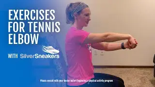 Best Exercises for Tennis Elbow | SilverSneakers