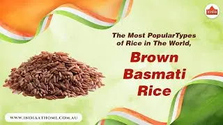 The Many Health Benefits of Brown Basmati Rice | India At Home