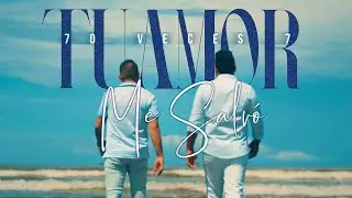 70 veces 7 - Tu Amor Me Salvo.(Video Oficial)
