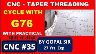 CNC PROGRAMMING - G76 TAPER THREADING CYCLE - MULTIPLE THREADING IN HINDI BY GOPAL SIR | C35