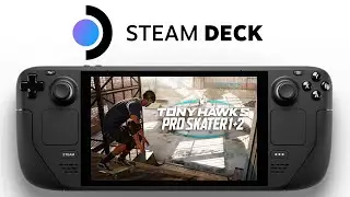 Tony Hawk's Pro Skater 1 + 2 Steam Deck | SteamOS 3.5 | Out Now On Steam!