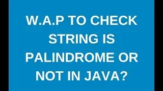 Write a java program to check string is palindrome or not?