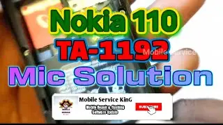 Nokia 110 Mic Not Working (TA-1192) Water Demage | Board Mic To China Mic