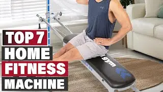 7 Fitness Machines for Home: The Best Options