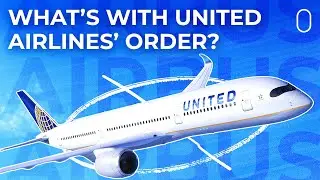 What's Happening With United Airlines' Airbus A350 Order?