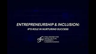 IPAS 2023 Panel 5: Entrepreneurship and inclusion – IP’s role in nurturing success