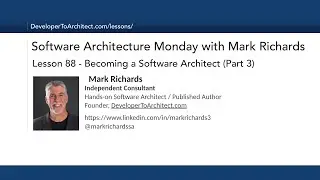 Lesson 88 - Becoming A Software Architect Part 3