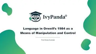 Language in Orwells 1984 as a Means of Manipulation and Control | Free Essay Example