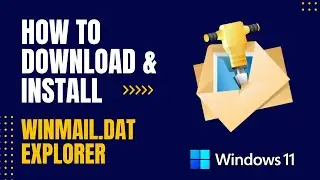 How to Download and Install Winmail.dat Explorer For Windows