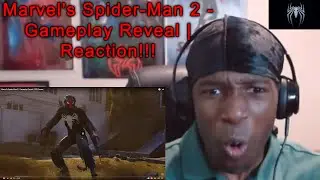 Marvel's Spider-Man 2 - Gameplay Reveal | Reaction!!!