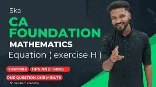 Equation ( Exercise H) 🎯| Ca foundation Maths 💯| Tips and Tricks | 1 question 1 minute‼️