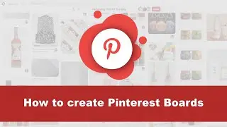 How to create Pinterest Boards