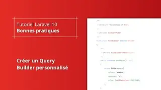 Query Builder personnalisé avec Laravel