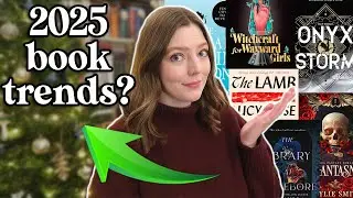 THE BIGGEST BOOK TRENDS OF 2025 📚 | These Books Will Be Everywhere Next Year!