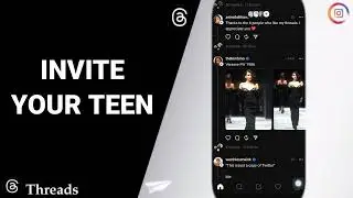 How To Invite Your Teen On Threads App