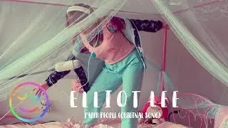 Elliot Lee: Paper People - Original Song